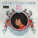LP - Kitty Wells - Love Makes The World Go Around - Mono