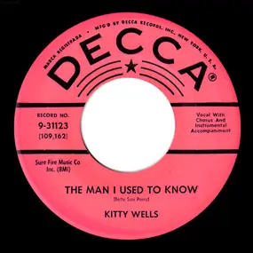 Kitty Wells - The Man I Used To Know / Carmel By The Sea