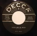 7inch Vinyl Single - Kitty Wells - Touch And Go Heart / He's Lost His Love For Me