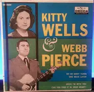 Kitty Wells & Webb Pierce - Oh! So Many Years / One Week Later