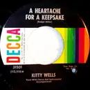 7inch Vinyl Single - Kitty Wells - A Heartache For A Keepsake
