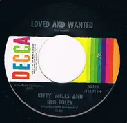 Kitty Wells And Red Foley - Loved And Wanted / Living As Strangers