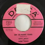 Kitty Wells And Webb Pierce - Oh' So Many Years