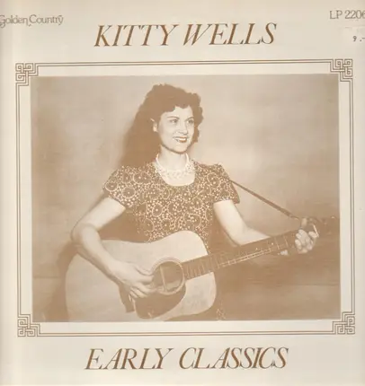 Kitty Wells - Early Classics