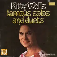 Kitty Wells - Famous Solos And Duets