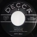 7inch Vinyl Single - Kitty Wells - Fraulein / What I Believe Dear