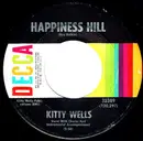 7inch Vinyl Single - Kitty Wells - Happiness Hill / You're No Angel Yourself