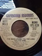 Kitty Wells - I've Been Loving You Too Long (To Stop Now)