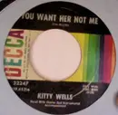 7inch Vinyl Single - Kitty Wells - My Big Truck Drivin' Man / You Want Her Not Me - Gloversville Pressing
