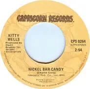 Kitty Wells - Nickel Bar Candy / Mary Hartman, Mary Hartman