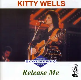 Kitty Wells - Release Me