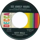 7inch Vinyl Single - Kitty Wells - Six Lonely Hours / You Don't Hear