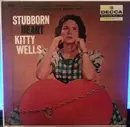 7inch Vinyl Single - Kitty Wells - Stubborn Heart