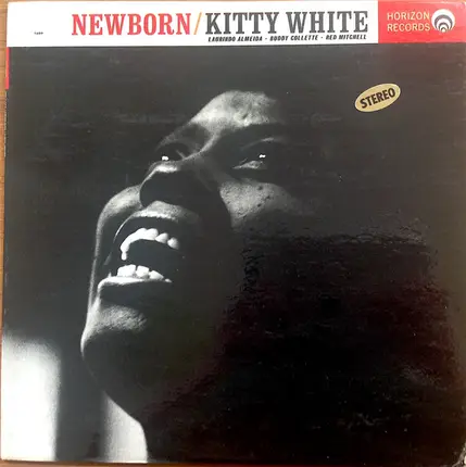 Kitty White , Laurindo Almeida , Buddy Collette , Red Mitchell - Newborn