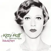 Kitty Hoff & Forêt-Noire - Rauschen