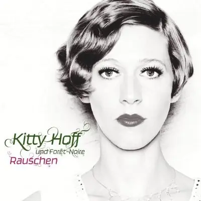 Kitty Hoff & Foret-Noire - Rauschen