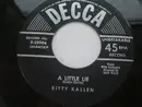 7inch Vinyl Single - Kitty Kallen - A Little Lie