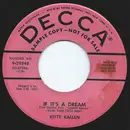 7inch Vinyl Single - Kitty Kallen - If It's A Dream - Promo Copy