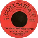 7inch Vinyl Single - Kitty Kallen - The Door That Won't Open / If I Give My Heart To You