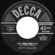 Kitty Kallen - Little Things Mean A Lot