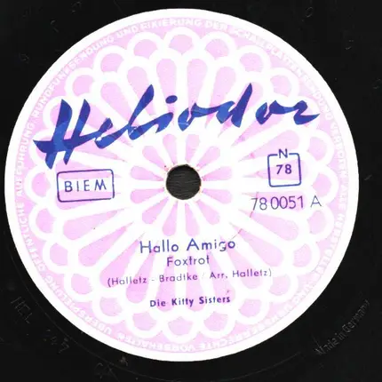 Kitty-Sisters - Hallo Amigo / Was Bliebe Einer Frau Ohne Liebe (Sincerely)