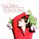 CD - Kitty Solaris - We Stop The Dance - Digipak