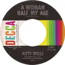 7inch Vinyl Single - Kitty Wells - A Woman Half My Age / When Your Little High Horse Runs Down