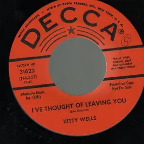 Kitty Wells - I've Thought Of Leaving Too / Password