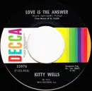7inch Vinyl Single - Kitty Wells - Love Is The Answer / A Bridge I Just Can't Burn