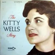 Kitty Wells - The Kitty Wells Story