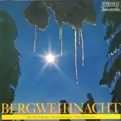 Kitzbüheler Nationalsänger - Bergweihnacht