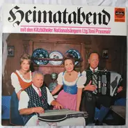 Kitzbüheler Nationalsänger , Toni Praxmair - Heimatabend Mit Den Kitzbüheler Nationalsänger
