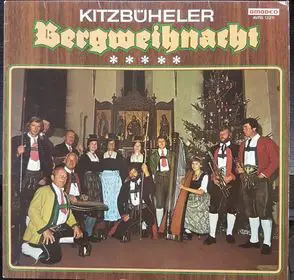 Kitzbüheler Nationalsänger , Toni Praxmair - Kitzbüheler Bergweihnacht