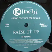 Kitachi - Raise It Up (DJ Die Remix)