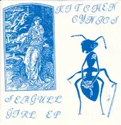 Kitchen Cynics - Seagull Girl EP