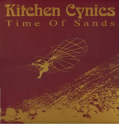 Kitchen Cynics - Time Of Sands