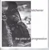 7inch Vinyl Single - Kitchener - The Price Of Progression