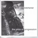 7inch Vinyl Single - Kitchener - The Price Of Progression