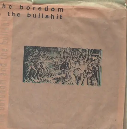 Kitchener, Marker a.o. - The Boredom And The Bullshit