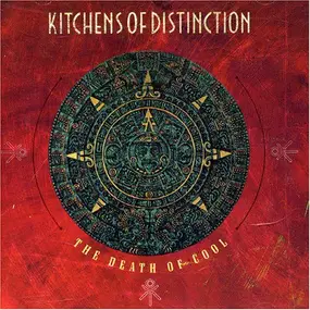 Kitchens of Distinction - Death of Cool