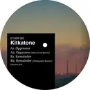 12inch Vinyl Single - Kitkatone - Oppressor / Remainder