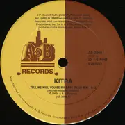 12inch Vinyl Single - Kitra - Tell Me Will You Be My Baby
