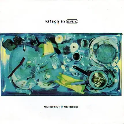 Kitsch In Sync - Another Night / Another Day