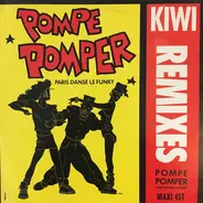 Kiwi - Pompe Pomper (Remixes)