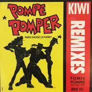 Kiwi - Pompe Pomper (Remixes)