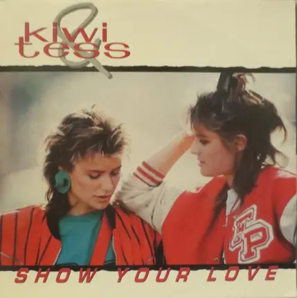 Kiwi & Tess - Show Your Love