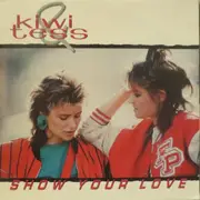 7inch Vinyl Single - Kiwi & Tess - Show Your Love