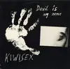 12inch Vinyl Single - Kiwisex - Devil Is My Name