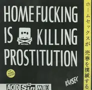 Kiwisex - Homefucking Is Killing Prostitution