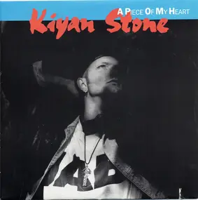 Kiyan Stone - A Piece Of My Heart